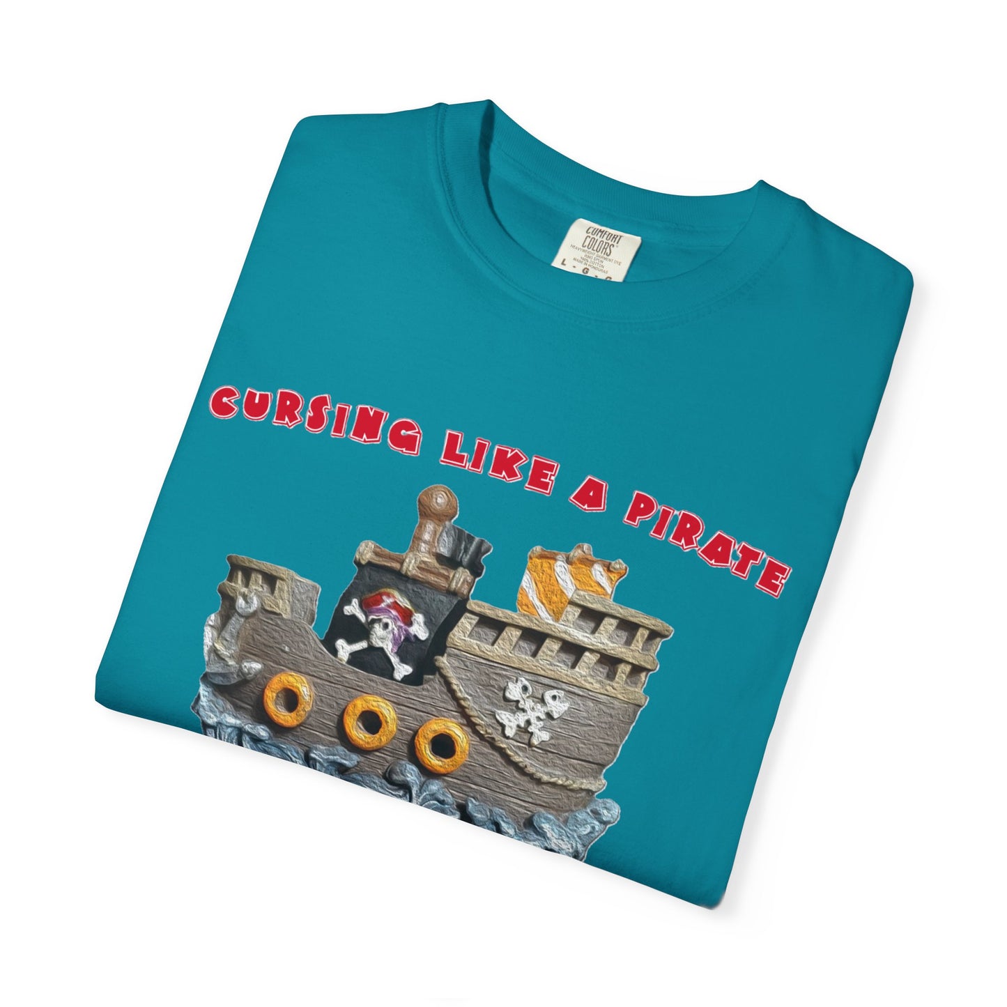Cursing Like a Pirate Graphic T-Shirt - Unisex Garment-Dyed Tee for Nautical Fun