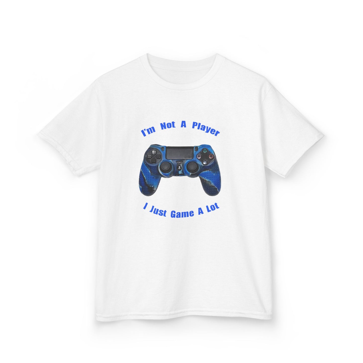 Kids Gamer Tee - "I'm Not A Player, I Just Game A Lot"