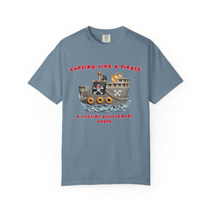 Cursing Like a Pirate Graphic T-Shirt - Unisex Garment-Dyed Tee for Nautical Fun